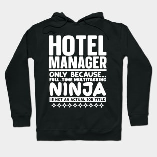 Hotel Manager Ninja Hoodie